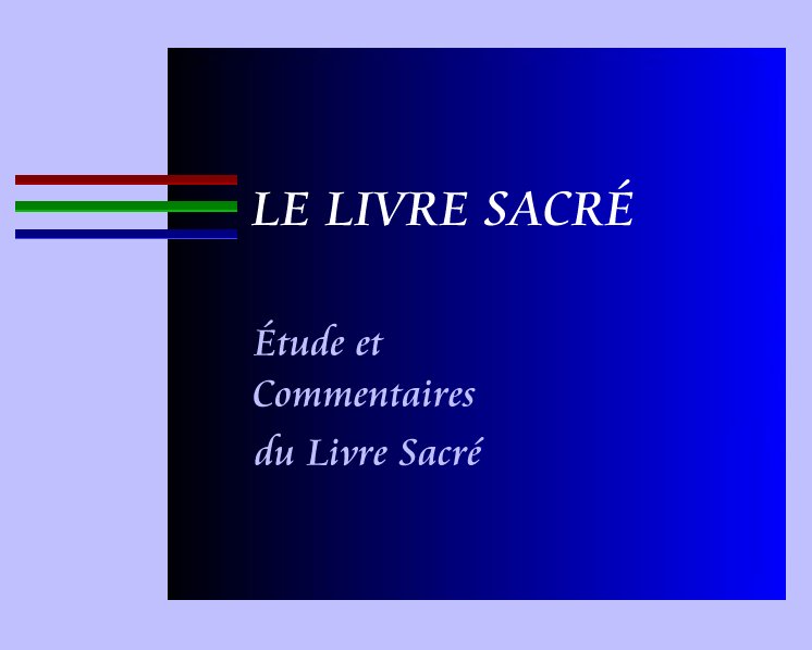 Le Livre Sacré. Ta Biblia : étude et commentaires